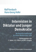 Cover: Internisten in Diktatur und junger Demokratie - MWV Medizinisch Wissenschaftliche Verlagsgesellschaft