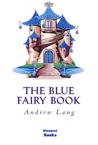 Enlarge image Cover: The Blue Fairy Book - Cheapest Books