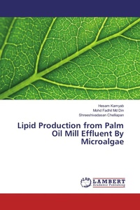 Enlarge image Cover: Lipid Production from Palm Oil Mill Effluent By Microalgae - LAP Lambert Academic Publishing