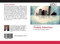 Bild: Ciudad, Urbanismo - Editorial Academica Espanola