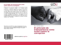 Abbildung von: El principio de transparencia como lucha contra la corrupcion - Editorial Academica Espanola