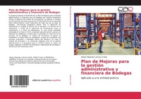 Abbildung von: Plan de Mejoras para la gestion administrativa y financiera de Bodegas - Editorial Academica Espanola