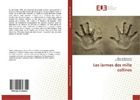 Abbildung von: Les larmes des mille collines - Éditions universitaires européennes