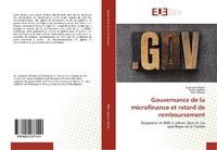 Abbildung von: Gouvernance de la microfinance et retard de remboursement - Éditions universitaires européennes