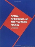 Cover: Spatial Reasoning and Multi-Sensor Fusion - Morgan Kaufmann