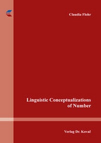 Abbildung von: Linguistic Conceptualizations of Number - Kovac, Dr. Verlag