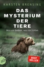Cover: Das Mysterium der Tiere - Aufbau Taschenbuch