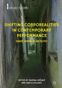 Enlarge image Cover: Shifting Corporealities in Contemporary Performance - Palgrave Macmillan