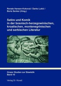 Cover: Satire und Komik in der bosnisch-herzegowinischen, kroatischen, montenegrinischen und serbischen Literatur - Kovac, Dr. Verlag