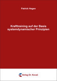 Abbildung von: Krafttraining auf der Basis systemdynamischer Prinzipien - Kovac, Dr. Verlag