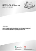 Cover: Benchmarking-unterst&uuml;tzte Standortplanung von industriellen Wertsch&ouml;pfungsprozessen. - Fraunhofer Verlag