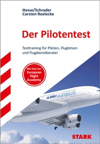 Abbildung von: STARK Der Pilotentest (DLR/Fluglotsen Test) - Testtraining - Stark Verlag