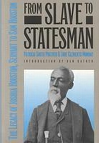 Enlarge image Cover: From Slave to Statesman - Texas A & M University Press