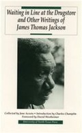 Cover: Waiting in Line at the Drugstore and Other Writings of James Thomas Jackson - University of North Texas Press,U.S.