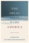 Cover: The Ideas That Made America: A Brief History - Oxford University Press Inc