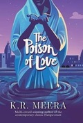 Cover: The Poison of Love - Penguin Random House India Pvt. Ltd