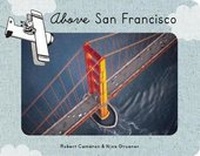 Enlarge image Cover: Above San Francisco - Cameron & Company Inc