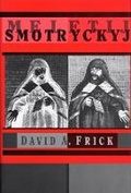 Cover: Meletij Smotryc'kyj - Harvard Ukrainian Research Institute,U.S.