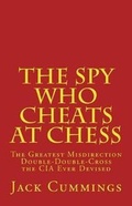 Cover: The Spy Who Cheats at Chess - Spy Who Series