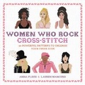 Cover: Women Who Rock Cross-Stitch - Running Press Adult