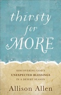 Cover: Thirsty for More - Revell, a division of Baker Publishing Group