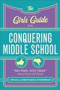 Cover: The Girls' Guide to Conquering Middle School - Baker Academic, Div of Baker Publishing Group