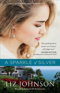 Enlarge image Cover: Sparkle of Silver, A - Revell, a division of Baker Publishing Group