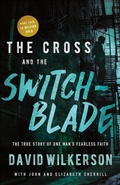 Cover: The Cross and the Switchblade - Chosen Books, a division of Baker Publishing Group