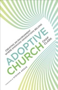 Cover: Adoptive Church - Creating an Environment Where Emerging Generations Belong - Baker Academic, Div of Baker Publishing Group