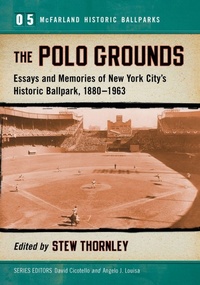 Abbildung von: The Polo Grounds - McFarland & Co Inc