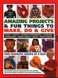 Cover: Amazing Projects & Fun Things to Make, Do, Play & Give - Hermes House