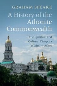 Enlarge image Cover: A History of the Athonite Commonwealth - Cambridge University Press