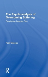 Enlarge image Cover: The Psychoanalysis of Overcoming Suffering - Routledge