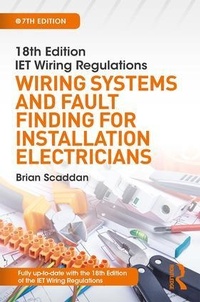 Abbildung von: IET Wiring Regulations: Wiring Systems and Fault Finding for Installation Electricians - Routledge