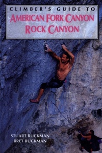 Bild vergrößern Bild: Climber's Guide to American Fork/Rock Canyon - Falcon Press Publishing Co Inc.,U.S.