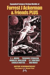 Enlarge image Cover: Expanded Science Fiction Worlds of Forrest J. Ackerman and Friends - James A. Rock & Company Publishers
