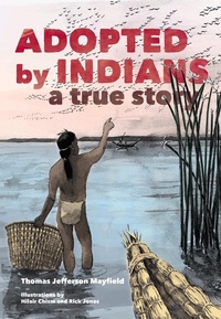 Enlarge image Cover: Adopted by Indians - Heyday Books