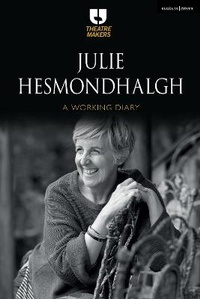 Abbildung von: Julie Hesmondhalgh: A Working Diary - Methuen Drama