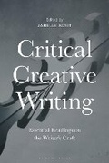 Cover: Critical Creative Writing - Bloomsbury Academic