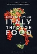 Cover: Representing Italy Through Food - Bloomsbury Academic