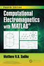 Cover: Computational Electromagnetics with MATLAB, Fourth Edition - CRC Press
