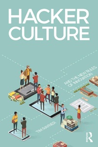 Enlarge image Cover: Hacker Culture and the New Rules of Innovation - Routledge
