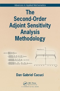 Enlarge image Cover: The Second-Order Adjoint Sensitivity Analysis Methodology - Chapman & Hall/CRC