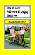 Cover: How to Have Vibrant Energy Every Day - Second Coming (PA)