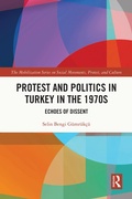 Cover: Protest and Politics in Turkey in the 1970s - Routledge