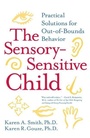 Cover: The Sensory-Sensitive Child - William Morrow Paperbacks