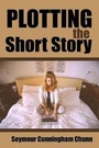 Cover: Plotting the Short Story - Lulu.com
