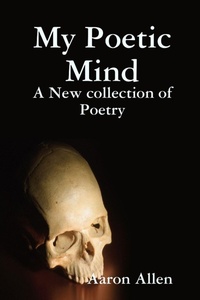 Enlarge image Cover: My Poetic Mind - Lulu.com