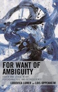 Cover: For Want of Ambiguity - Rowman & Littlefield