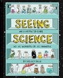 Cover: Seeing Science - Chronicle Books